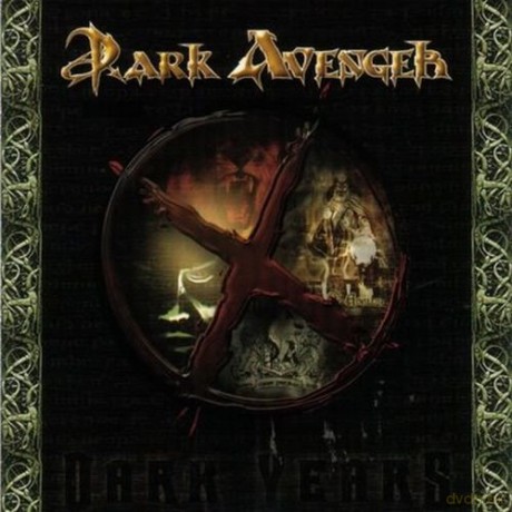Dark Avenger: X Dark Years [CD]