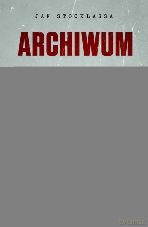 Archiwum Stiega Larssona - Jan Stocklassa [KSIĄŻKA]
