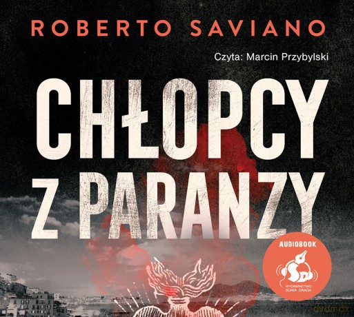 Chłopcy z Paranzy - Roberto Saviano [AUDIOBOOK]