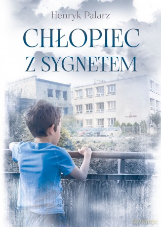 Chłopiec z sygnetem - Henryk Palarz [KSIĄŻKA]