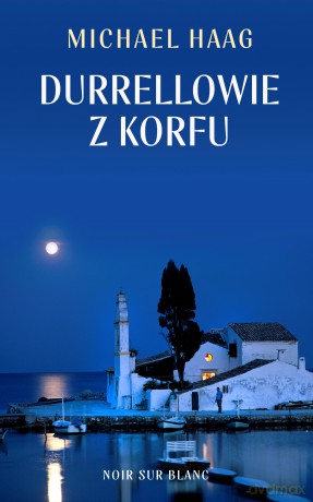 Durrellowie z Korfu - Michael Haag [KSIĄŻKA]