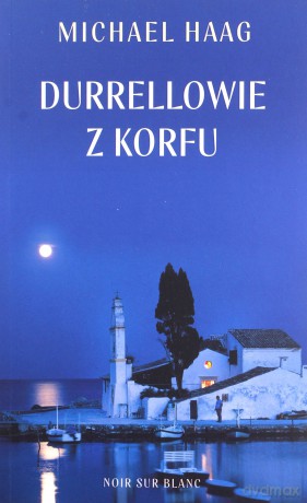 Durrellowie z Korfu - Michael Haag [KSIĄŻKA]