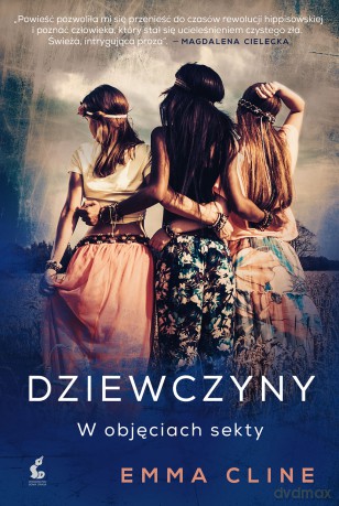 Dziewczyny w objęciach sekty - Emma Cline [KSIĄŻKA]