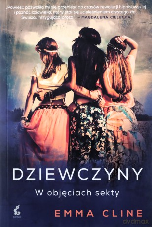 Dziewczyny w objęciach sekty - Emma Cline [KSIĄŻKA]