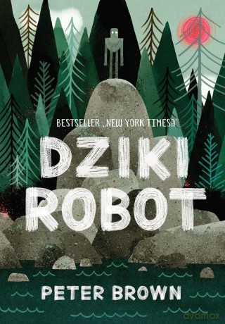 Dziki robot - Peter Brown [KSIĄŻKA]