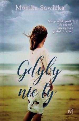 Gdyby nie ty - Monika Sawicka [KSIĄŻKA]