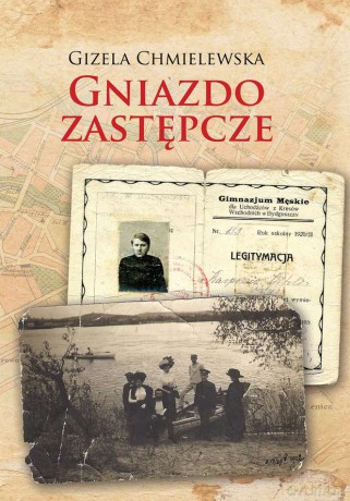 Gniazdo zastępcze - Gizela Chmielewska [KSIĄŻKA]