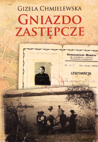 Gniazdo zastępcze - Gizela Chmielewska [KSIĄŻKA]