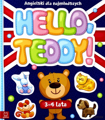 Hello Teddy. Angielski dla najmłodszych [KSIĄŻKA]