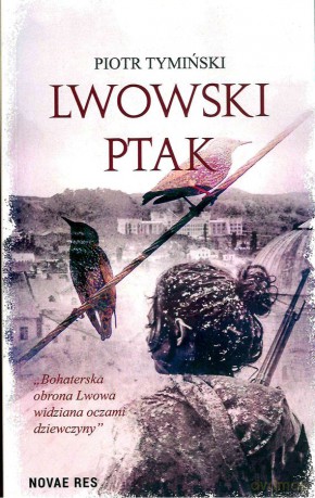 Lwowski ptak - Piotr Tymiński [KSIĄŻKA]