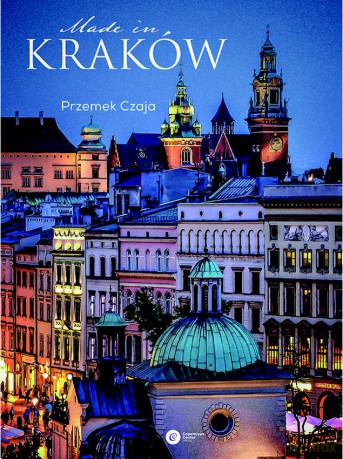 Made in Kraków - Przemek Czaja [KSIĄŻKA]