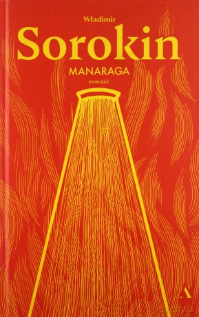 Manaraga - Władimir Sorokin [KSIĄŻKA]