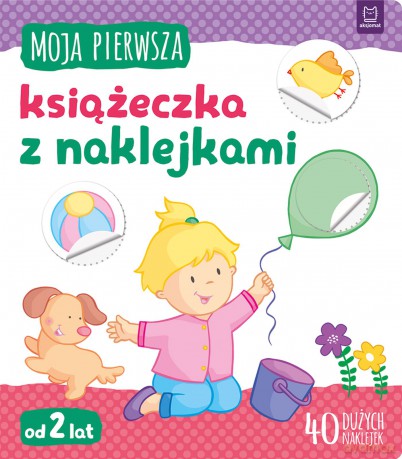 Moja pierwsza książeczka z naklejkami [KSIĄŻKA]