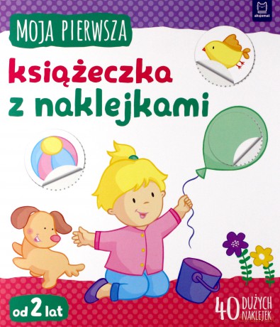 Moja pierwsza książeczka z naklejkami [KSIĄŻKA]