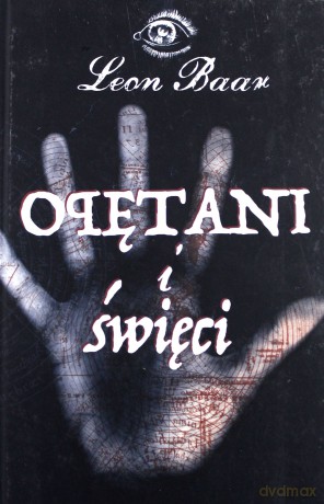 Opętani i święci - Leon Baar (Pseud. Miłosza Brzezińskiego) [KSIĄŻKA]