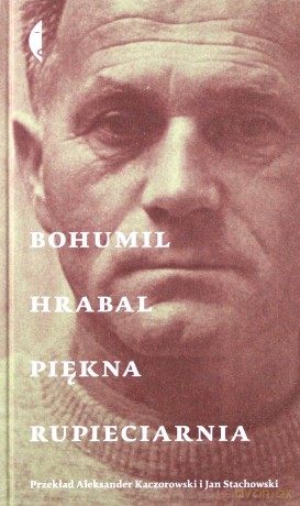Piękna rupieciarnia - Bohumil Hrabal [KSIĄŻKA]