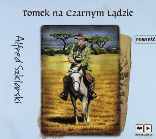 Tomek na Czarnym Lądzie. Przygody Tomka Wilmowskiego - Alfred Szklarski [AUDIOBOOK]