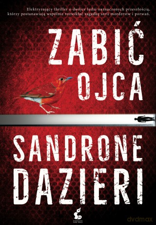 Zabić ojca - Sandrone Dazieri [KSIĄŻKA]