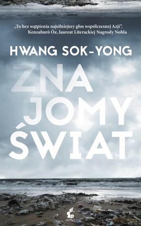 Znajomy świat - Hwang Sok-Yong [KSIĄŻKA]