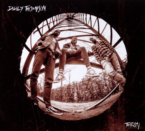 Daily Thompson: Thirsty (digipack) [CD]