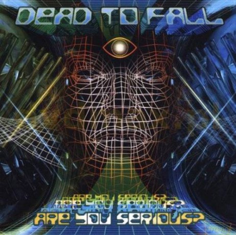 Dead To Fall: Are You Serious [CD]