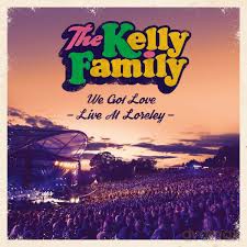 Kelly Family: We Got Love - Live At Loreley (PL) [2CD]