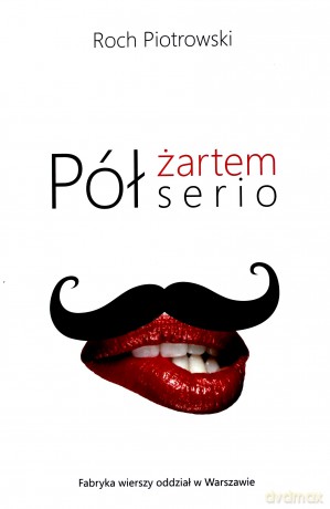 Pół żartem pół serio - Roch Piotrowski [KSIĄŻKA]