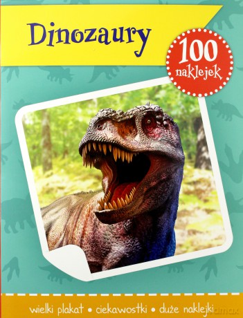 100 naklejek. Dinozaury [KSIĄŻKA]