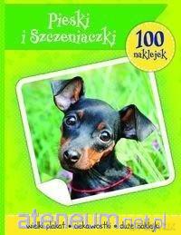 100 naklejek. Psy i szczeniaczki [KSIĄŻKA]