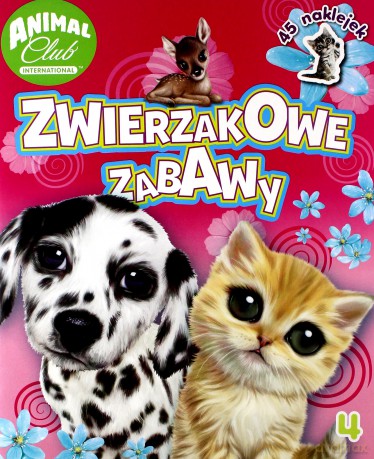 Animal Club 4 Zwierzakowe zabawy [KSIĄŻKA]