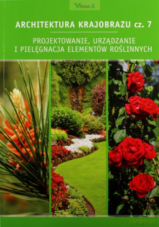 Architektura krajobrazu 7. Projektowanie [KSIĄŻKA]
