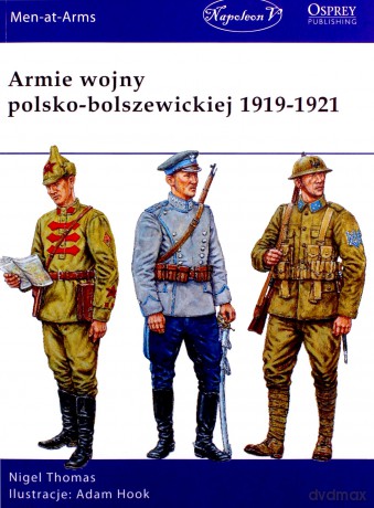 Armie wojny polsko-bolszewickiej 1919-1921 - Nigel Thomas [KSIĄŻKA]