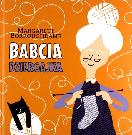 Babcia dziergajka - Margarett Borroughdame [KSIĄŻKA]