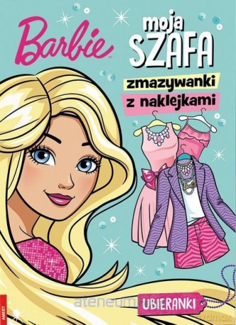 Barbie. Moja szafa. Zmazywanki z Naklejkami [KSIĄŻKA]