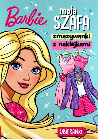 Barbie. Moja szafa. Zmazywanki z Naklejkami [KSIĄŻKA]