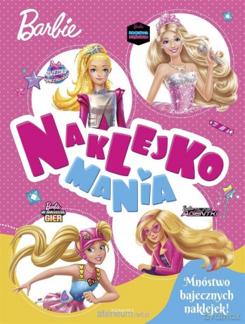 Barbie. Naklejkomania [KSIĄŻKA]
