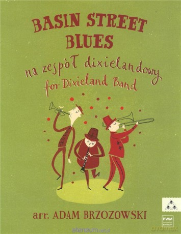 Basin Street Blues - Na zespół dixielandowy - Adam Brzozowski [KSIĄŻKA]
