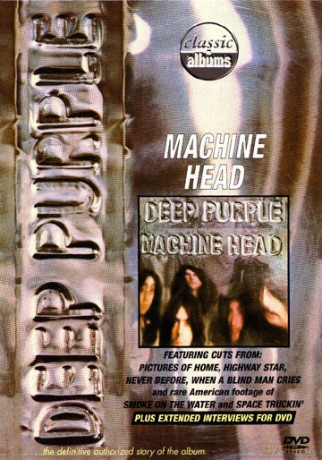 Deep Purple: Machine Head - Classic Album [DVD]