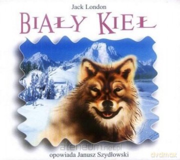 Biały Kieł - Jack London [AUDIOBOOK]