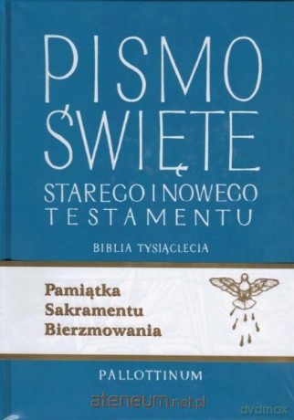Biblia Tysiąclecia - Stary Testament i Nowy Testament (bierzmowanie) [KSIĄŻKA]