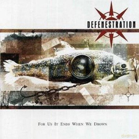 Defenestration: For Us It Ends When We Drown [CD]