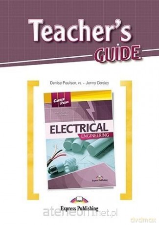 Career Paths: Electrical Engineering Książka nauczyciela [KSIĄŻKA]