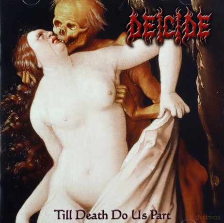 Deicide: Till Death Do Us Part [CD]