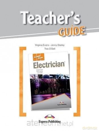 Career Paths: Electrician Teacher's Guide [KSIĄŻKA]