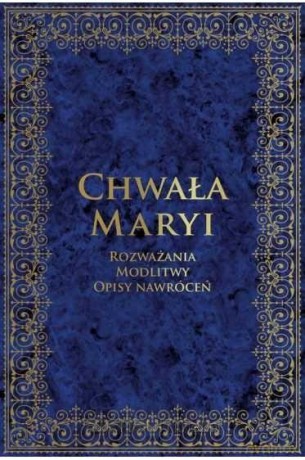 Chwała Maryi - św. Alfons Maria De Liguori [KSIĄŻKA]