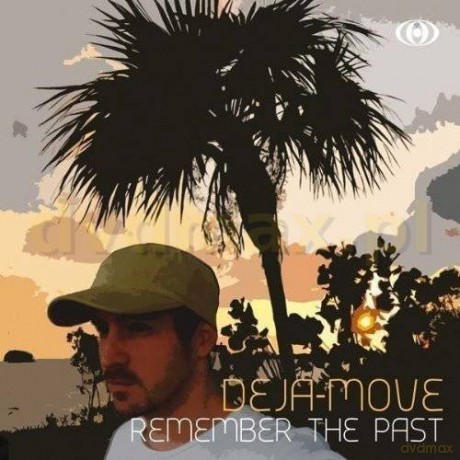 Deja-Move: Remember The Past [CD]