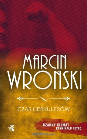 Czas Herkulesów (pocket) - Marcin Wroński [KSIĄŻKA]