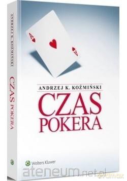 Czas pokera - Andrzej K. Koźmiński [KSIĄŻKA]