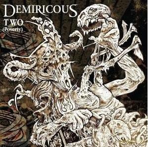 Demiricious: Two Poverty [CD]
