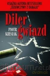 Diler gwiazd - Piotr Krysiak [KSIĄŻKA]